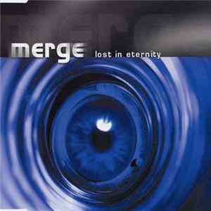 Merge - Lost In Eternity FLAC