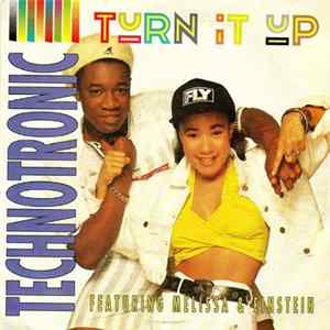 Technotronic Featuring Melissa & Einstein - Turn It Up FLAC