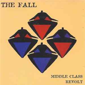 The Fall - Middle Class Revolt FLAC