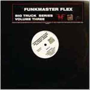 Funkmaster Flex - Big Truck Series - Volume Three FLAC