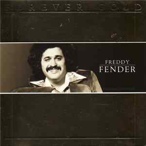 Freddy Fender - Forever Gold FLAC