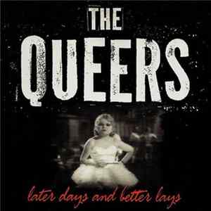 The Queers - Later Days And Better Lays FLAC