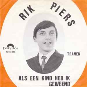 Rik Piers - Als Een Kind Heb Ik Geweend FLAC