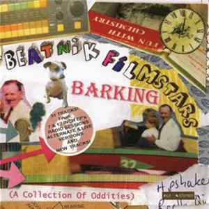 Beatnik Filmstars - Barking (A Collection Of Oddities) FLAC
