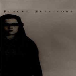 Plague Survivors - Discography FLAC