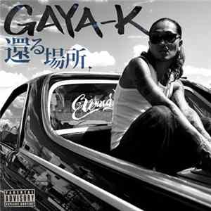 Gaya-K - 還る場所 FLAC