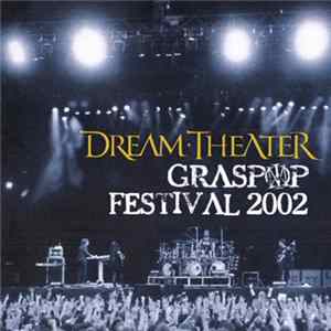 Dream Theater - Graspop Festival 2002 - International Fan Clubs CD 2003 FLAC