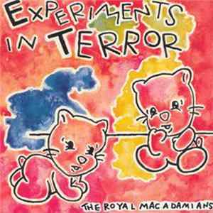 The Royal Macadamians - Experiments In Terror FLAC