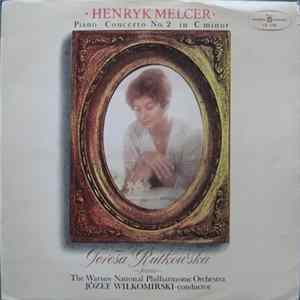 Henryk Melcer, The National Warsaw Philharmonic Orchestra, Teresa Rutkowska, Józef Wiłkomirski - Piano Concerto No. 2 In C Minor FLAC