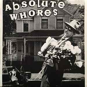 The Absolute Whores - Marking Time / I'm An Asshole (For Your Love) FLAC