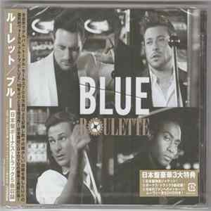 Blue - Roulette (Deluxe Edition) FLAC