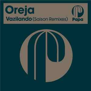 Oreja - Vazilando (Saison Remixes) FLAC
