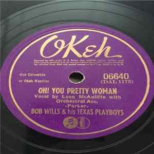 Bob Wills & His Texas Playboys - Oh! You Pretty Woman / I Knew The Moment I Lost You FLAC