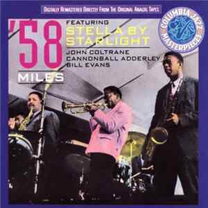 Miles Davis Featuring John Coltrane, Cannonball Adderley, Bill Evans - '58 Miles Featuring Stella By Starlight FLAC