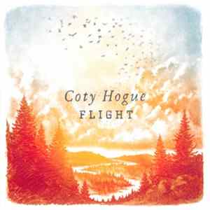 Coty Hogue - Flight FLAC