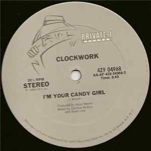 Clockwork - I'm Your Candy Girl FLAC