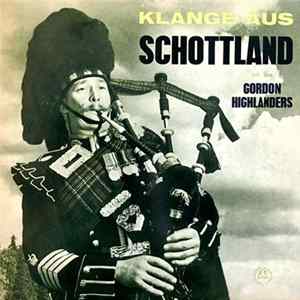 Gordon Highlanders - Klänge Aus Schottland FLAC