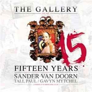 Sander Van Doorn, Tall Paul, Gavyn Mytchel - The Gallery: 15 Years FLAC