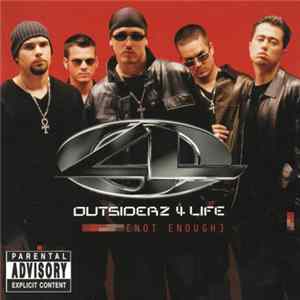 Outsiderz 4 Life - Not Enough FLAC
