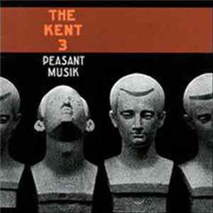 The Kent 3 - Peasant Musik FLAC