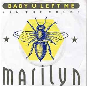 Marilyn - Baby U Left Me (In The Cold) FLAC