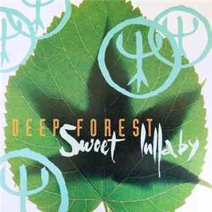 Deep Forest - Sweet Lullaby FLAC