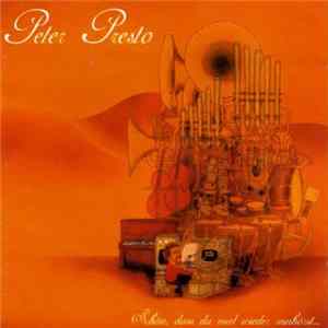 Peter Presto - Schön, Dass Du Mal Wieder Reinhörst... FLAC