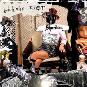 Shuriken - Bukkake Riot FLAC