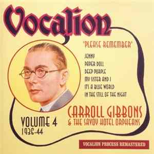 Carroll Gibbons And The Savoy Hotel Orpheans - Please Remember - Volume 4 FLAC