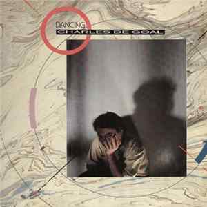 Charles De Goal - Dancing FLAC