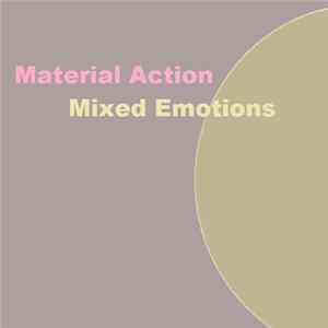 Material Action - Mixed Emotions FLAC