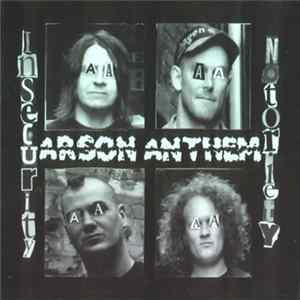 Arson Anthem - Insecurity Notoriety FLAC