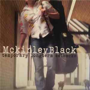 McKinley Black - Temporary Longterm Setbacks FLAC