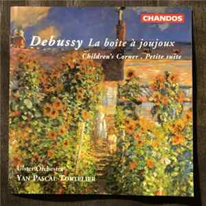 Debussy - Ulster Orchestra / Yan Pascal Tortelier - La Boite A Joujoux, etc. FLAC