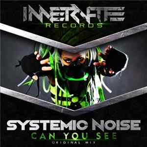 Systemic Noise - Can You See FLAC