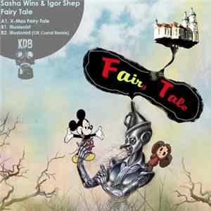 Sasha Wins & Igor Shep - Fairy Tale FLAC