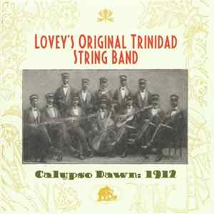 Lovey's Original Trinidad String Band - Calypso Dawn: 1912 FLAC