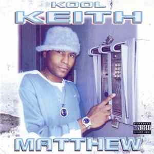 Kool Keith - Matthew FLAC