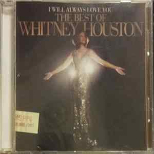 Whitney Houston - I Will Always Love You: The Best Of Whitney Houston FLAC