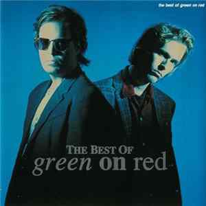 Green On Red - The Best Of Green On Red FLAC