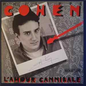 Philippe Cohen - L'amour Cannibale FLAC