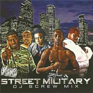 Street Military - DJ Screw Mix FLAC