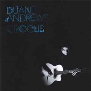 Duane Andrews - Crocus FLAC
