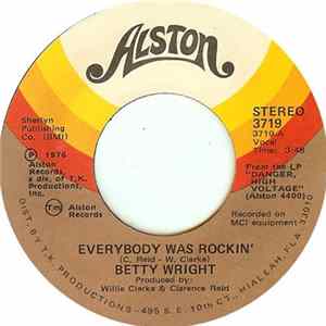 Betty Wright - Everybody Was Rockin' / Show Your Girl FLAC