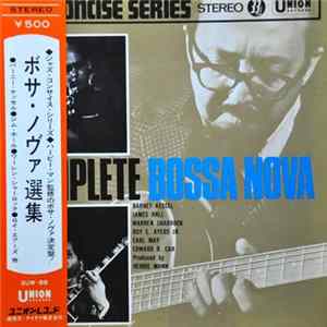 Barney Kessel, James Hall, Warren Sharrock, Roy Ayers, Earl May, Bruno Carr - Complete Bossa Nova FLAC
