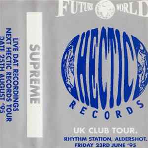 Supreme - Future World - Hectic Records UK Club Tour FLAC
