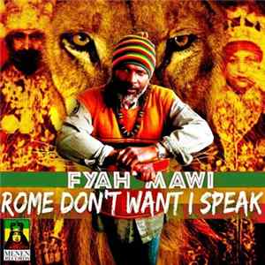 Fyah Mawi - Rome Don't Want I Speak FLAC