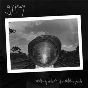 Gypsy - Relatively Distant B/w Skeleton Parade FLAC