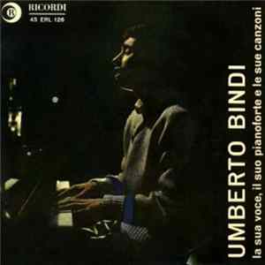 Umberto Bindi - La Sua Voce, Il Suo Pianoforte E Le Sue Canzoni FLAC