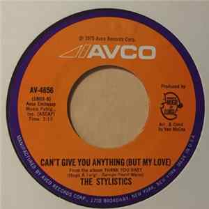 The Stylistics - Can't Give You Anything (But My Love) FLAC